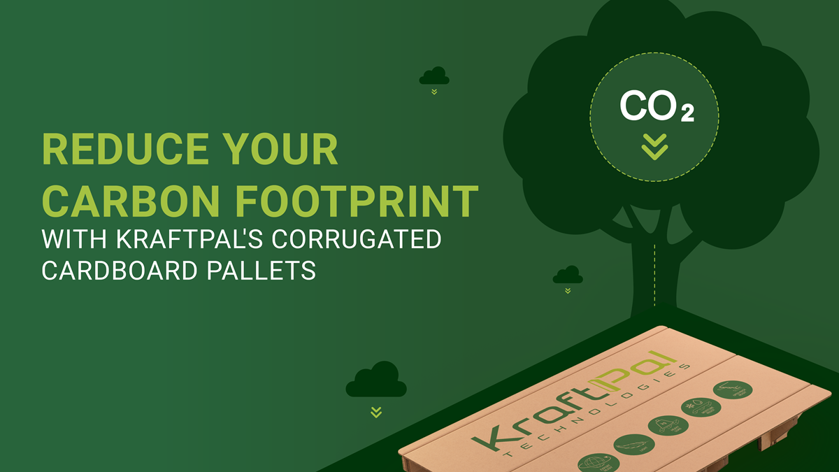 Reduce Your Carbon Footprint up to 80% per pallet with KraftPal